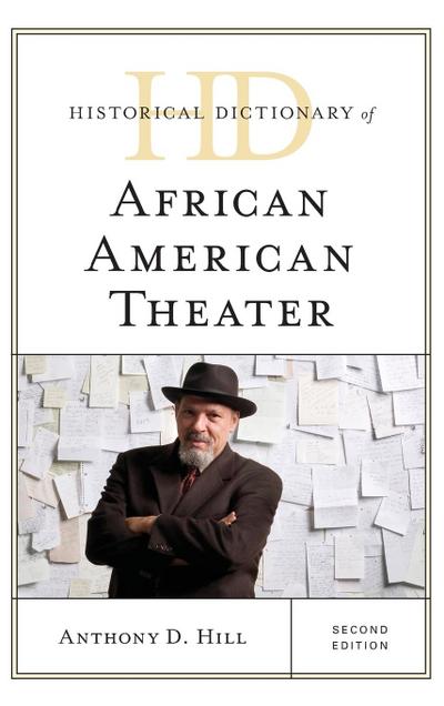 Historical Dictionary of African American Theater