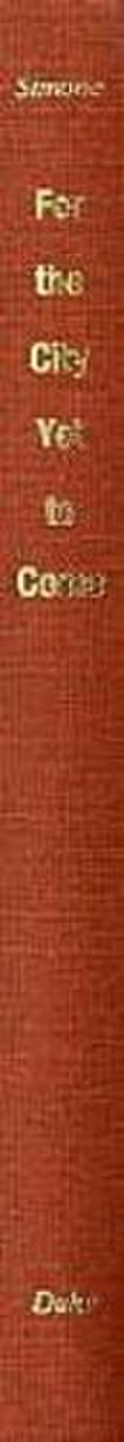 For the City Yet to Come