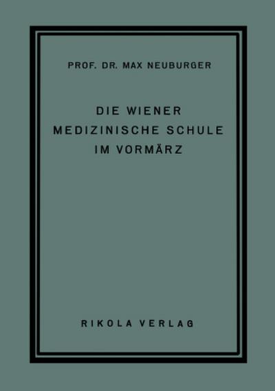 Die Wiener Medizinische Schule im Vormärz