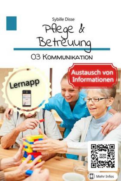 Pflege & Betreuung Band 03: Kommunikation