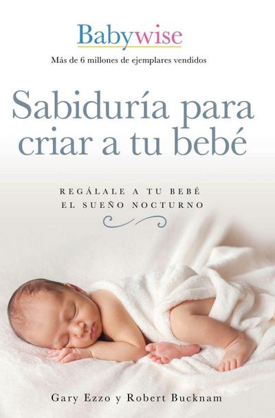 Sabiduría para criar a tu bebé | Softcover  | On Becoming Baby Wise