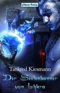 Der Seelenbanner von Ishkra
