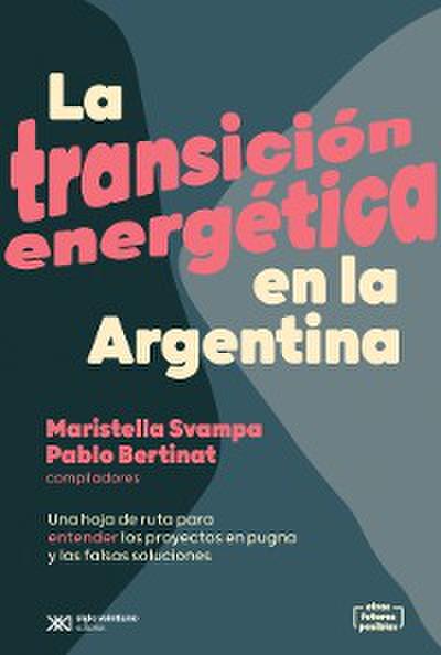 La transición energética en la Argentina