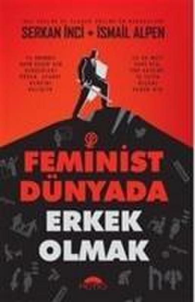 Feminist Dünyada Erkek Olmak