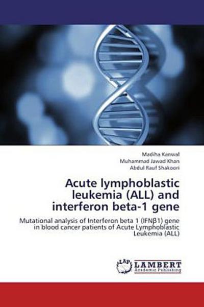 Acute lymphoblastic leukemia (ALL) and interferon beta-1 gene