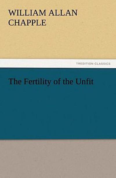 The Fertility of the Unfit