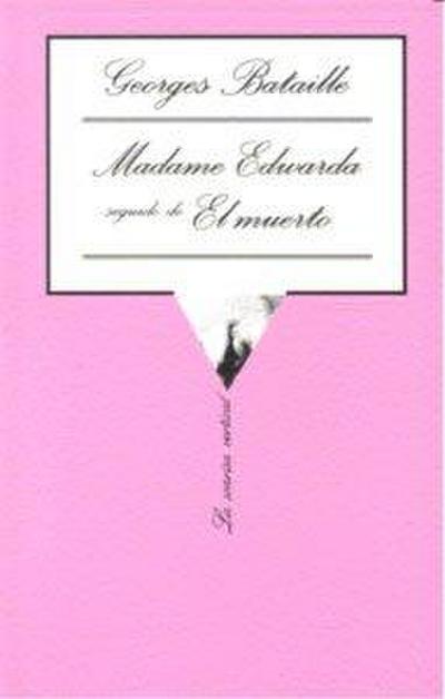 Madame Edwarda seguido de El muerto