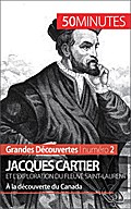 Jacques Cartier et l’exploration du fleuve Saint-Laurent