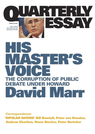 Quarterly Essay 26 His Master’s Voice