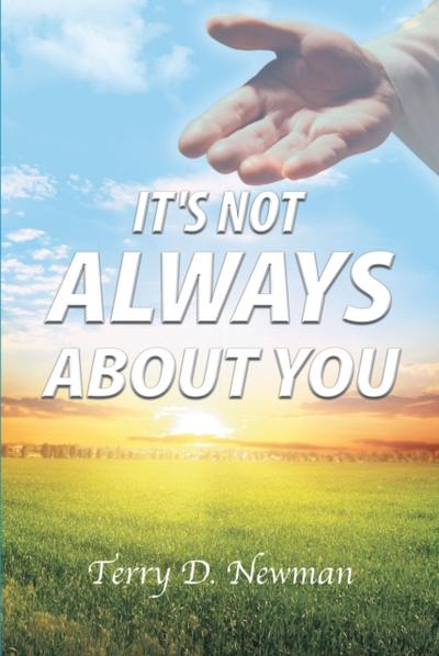 It’s Not Always About You