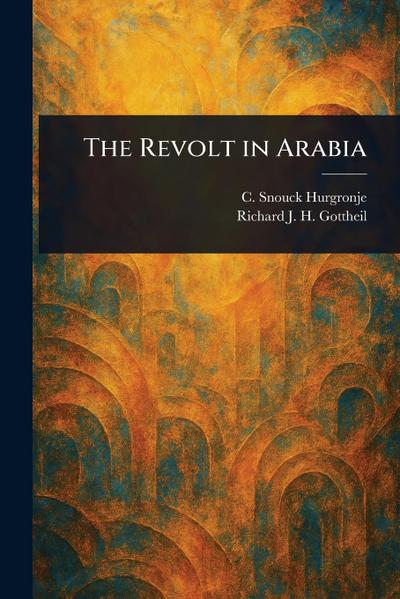 The Revolt in Arabia