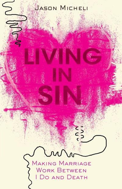 Micheli, J: Living in Sin