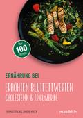 Ernährung bei erhöhten Blutfettwerten