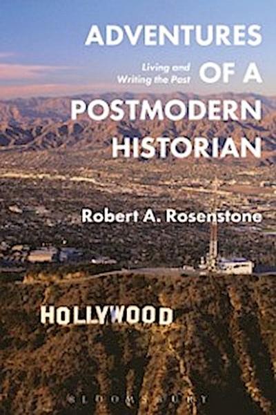 Adventures of a Postmodern Historian