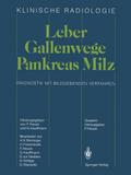 Leber · Gallenwege Pankreas · Milz