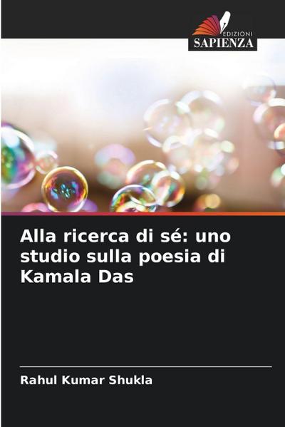 Alla ricerca di sé: uno studio sulla poesia di Kamala Das