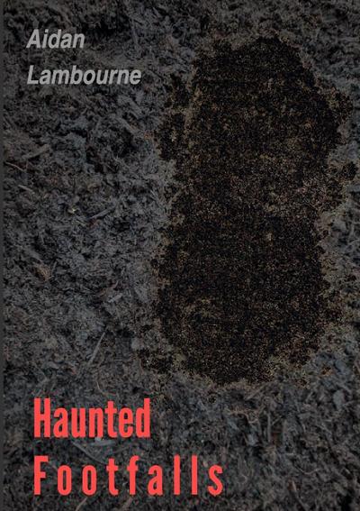 Haunted Footfalls