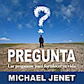 Pregunta: Las Preguntas Para Fortalecer Tu Vida