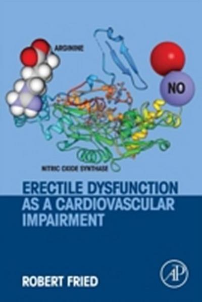 Erectile Dysfunction as a Cardiovascular Impairment