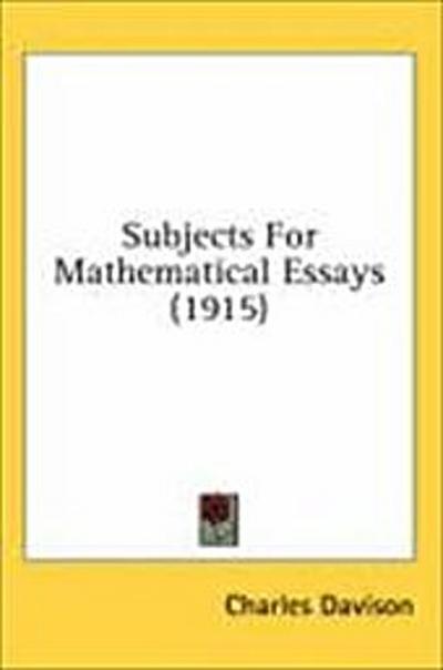 Subjects For Mathematical Essays (1915)