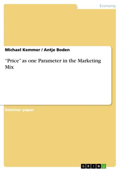 “Price” as one Parameter in the Marketing Mix