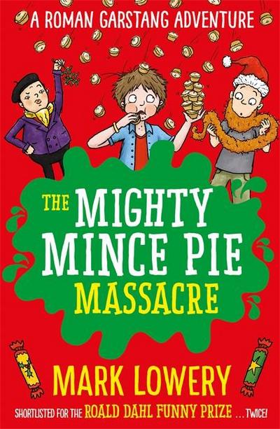 The Mighty Mince Pie Massacre: Volume 6