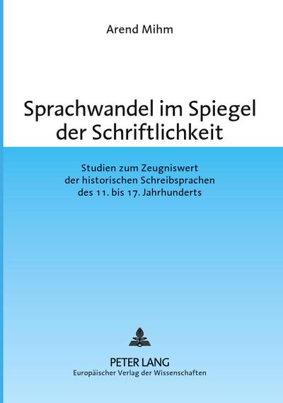 Sprachwandel im Spiegel der Schriftlichkeit