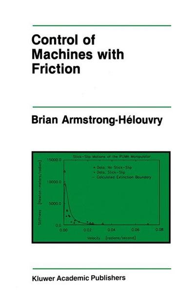 Control of Machines with Friction
