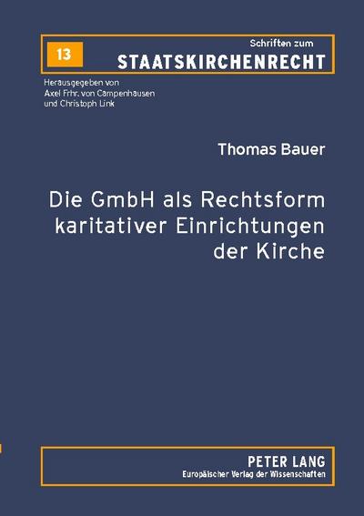 Die GmbH als Rechtsform karitativer Einrichtungen der Kirche