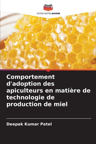 Comportement d’adoption des apiculteurs en matière de technologie de production de miel