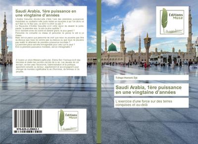 Saudi Arabia, 1ère puissance en une vingtaine d’années