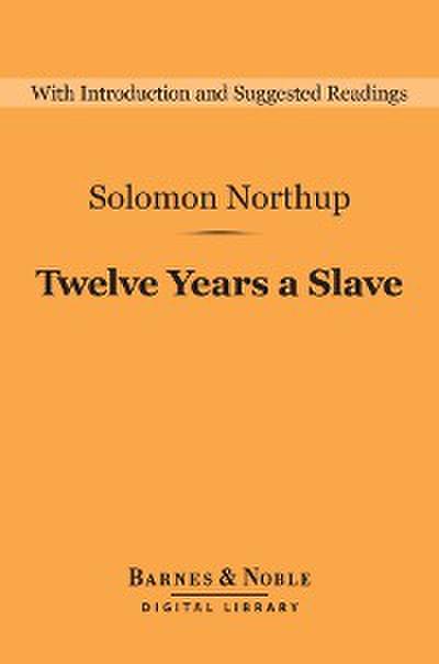 Twelve Years a Slave (Barnes & Noble Digital Library)
