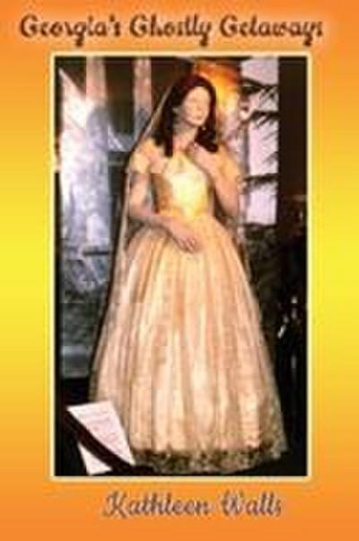 Georgia’s Ghostly Getaways