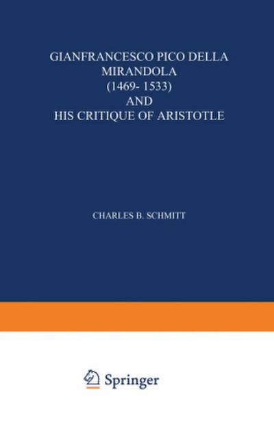 Gianfrancesco Pico Della Mirandola (1469-1533) and His Critique of Aristotle