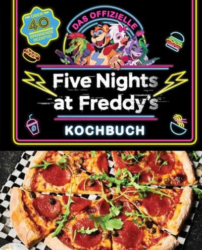 Das offizielle Five Nights at Freddy’s Kochbuch