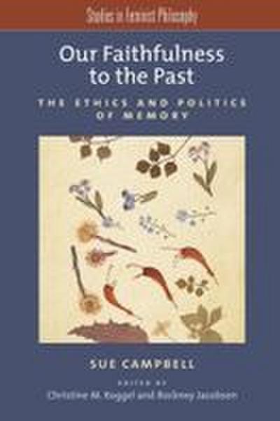 Our Faithfulness to the Past