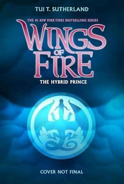 Wings of Fire 16: Der Hybridbrinz
