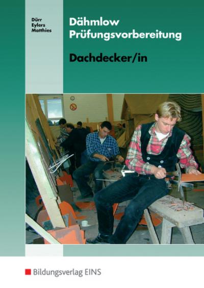 Dähmlow Prüfungsvorbereitung Dachdecker/in, 2 Bde.