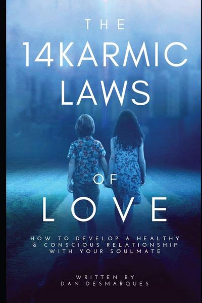 The 14 Karmic Laws of Love