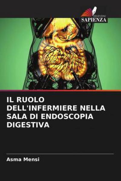 IL RUOLO DELL’INFERMIERE NELLA SALA DI ENDOSCOPIA DIGESTIVA