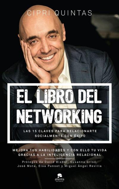 El libro del networking : las 15 claves para relacionarte socialmente con éxito