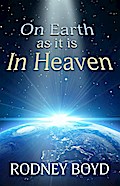 On Earth as it is in Heaven