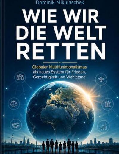 Wie wir die Welt retten