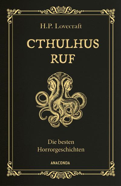 Cthulhus Ruf. Die besten Horrorgeschichten (u.a. mit ’Cthulhus Ruf’, ’Ding auf der Schwelle’, ’Pickmans Modell’)