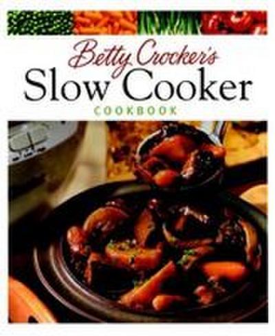 Betty Crocker’s Slow Cooker Cookbook