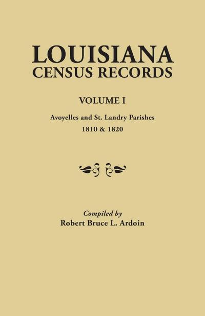 Louisiana Census Records. Volume I