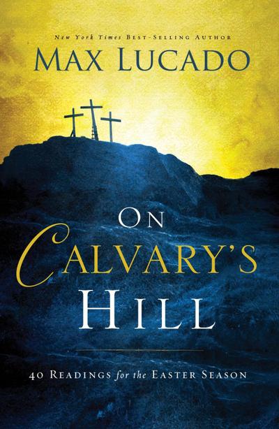 On Calvary’s Hill