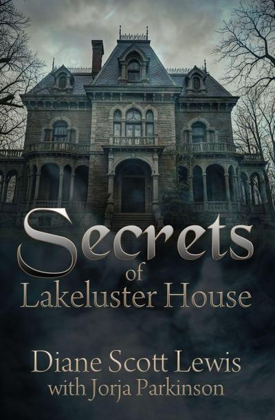 Secrets of Lakeluster House