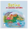 Betina E O Peixinho Vermelho