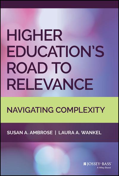 Higher Education’s Road to Relevance